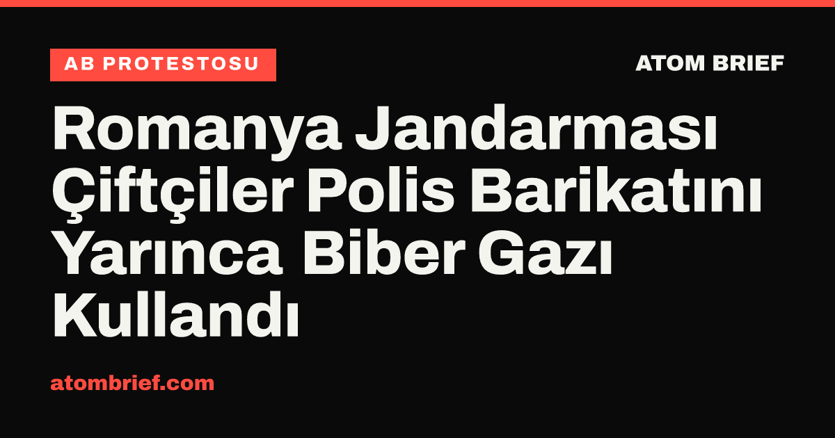 Romanya Jandarması Çiftçiler Polis Barikatını Yarınca Biber Gazı Kullandı