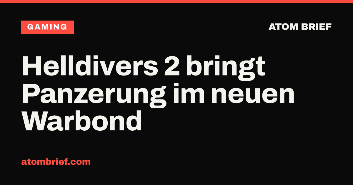 Helldivers 2 bringt Panzerung im neuen Warbond