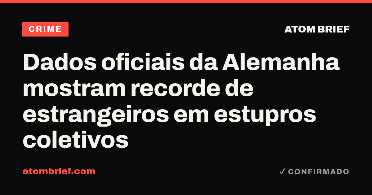 Dados oficiais da Alemanha mostram recorde de estrangeiros em estupros coletivos