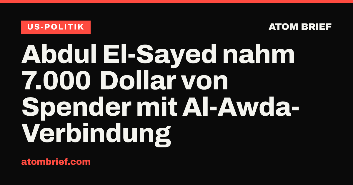 Abdul El-Sayed nahm 7.000 Dollar von Spender mit Al-Awda-Verbindung
