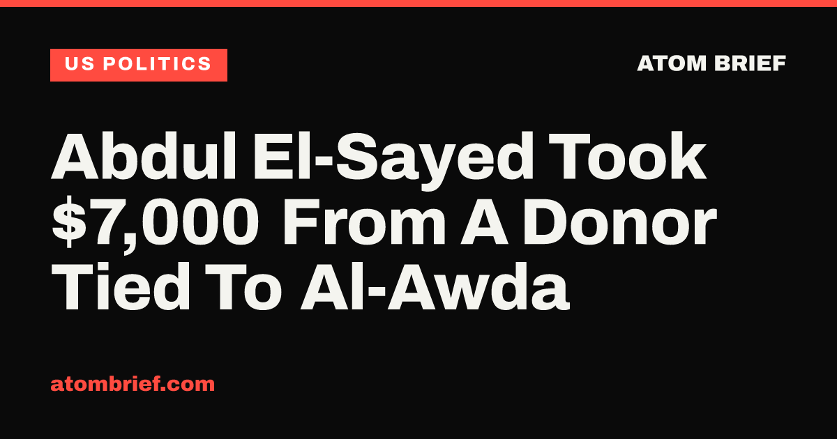 Abdul El-Sayed Took $7,000 From A Donor Tied To Al-Awda