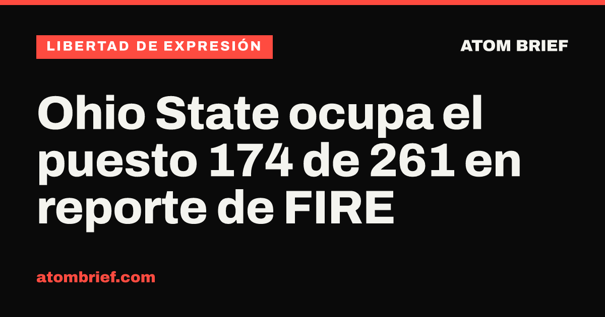Ohio State ocupa el puesto 174 de 261 en reporte de FIRE