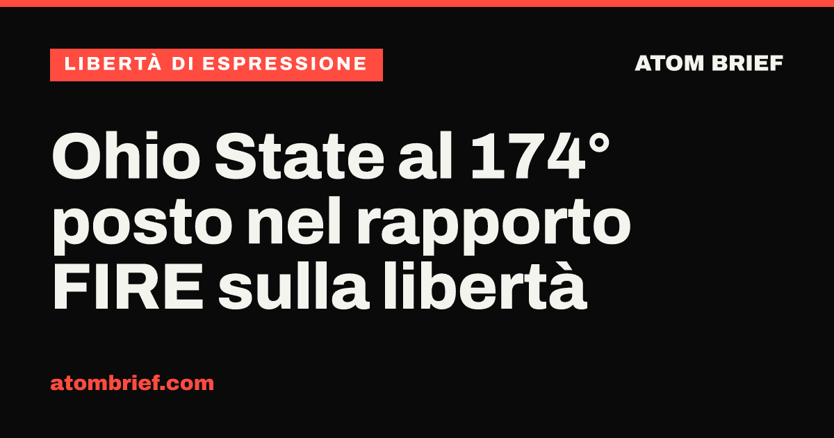 Ohio State al 174° posto nel rapporto FIRE sulla libertà