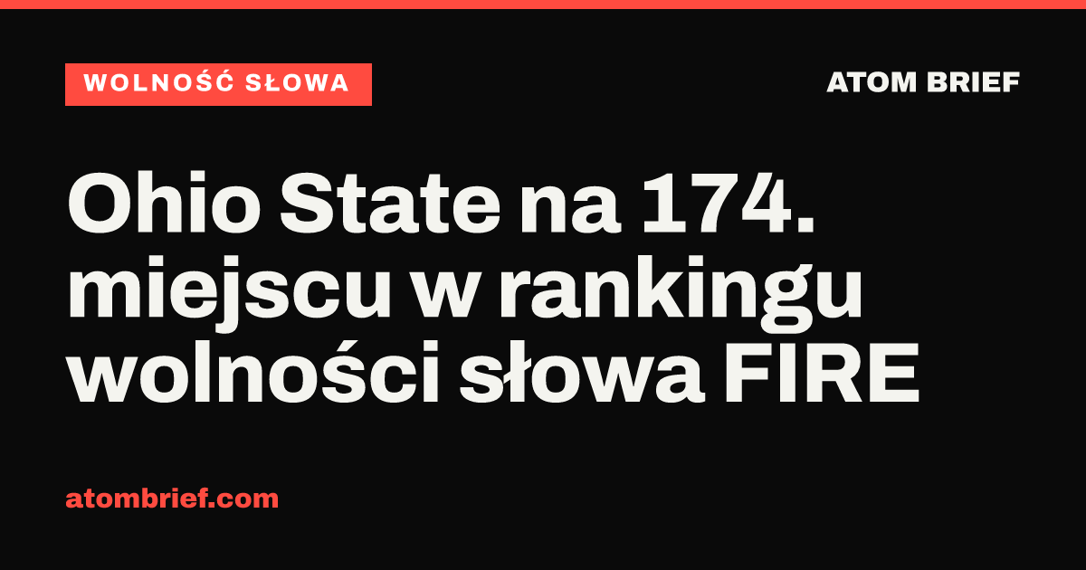 Ohio State na 174. miejscu w rankingu wolności słowa FIRE