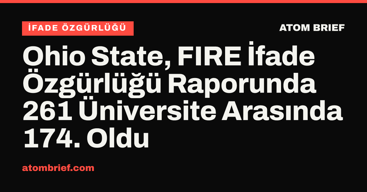 Ohio State, FIRE İfade Özgürlüğü Raporunda 261 Üniversite Arasında 174. Oldu