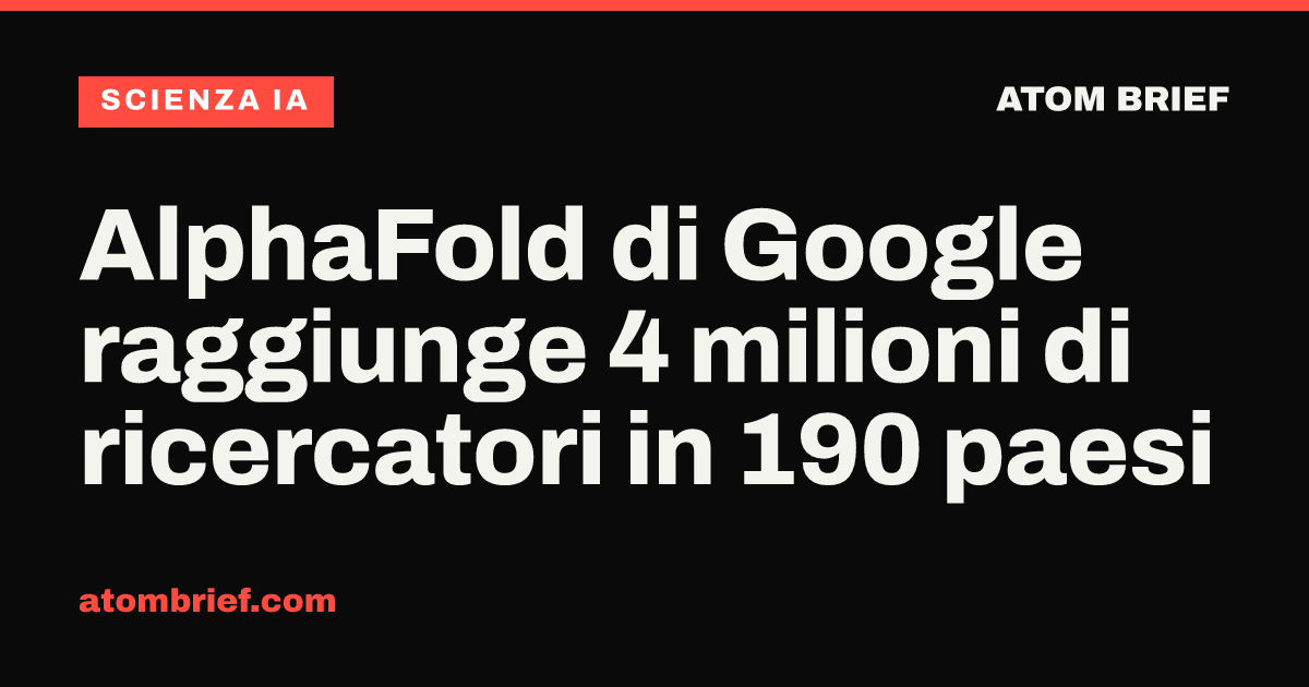 AlphaFold di Google raggiunge 4 milioni di ricercatori in 190 paesi