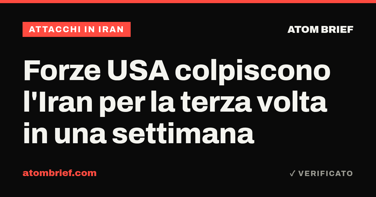 Forze USA colpiscono l'Iran per la terza volta in una settimana