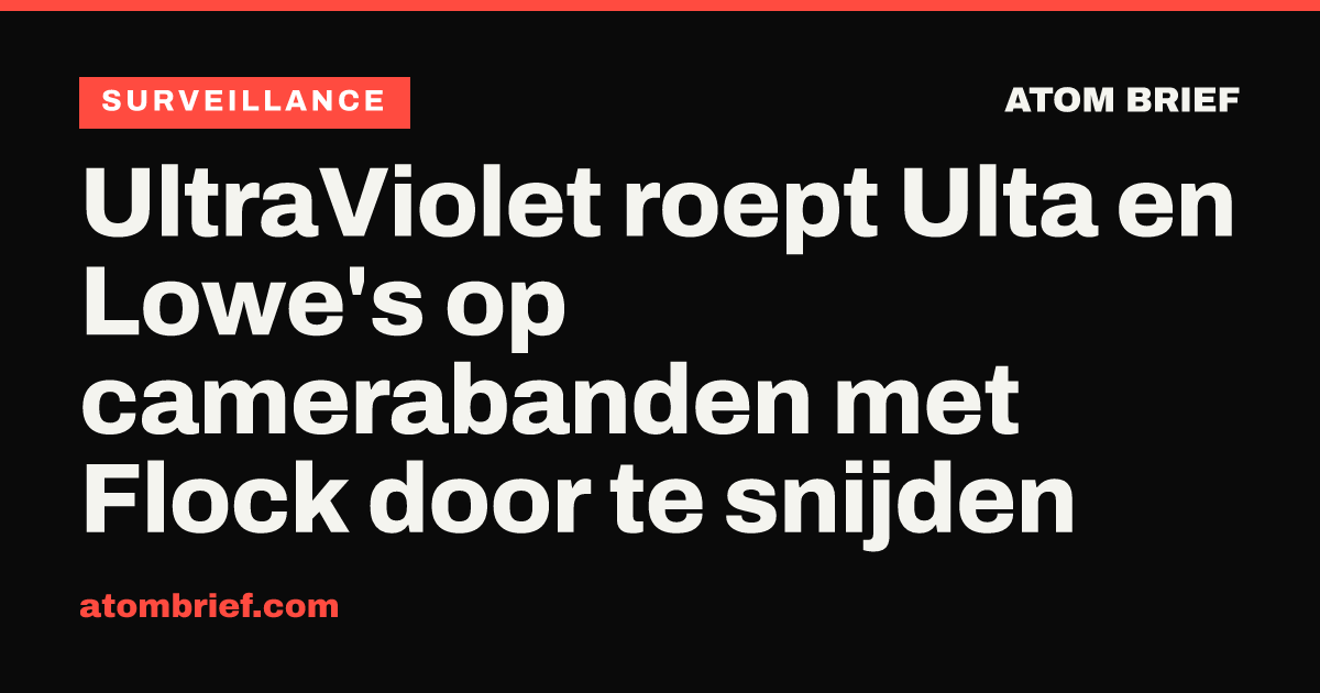 UltraViolet roept Ulta en Lowe's op camerabanden met Flock door te snijden