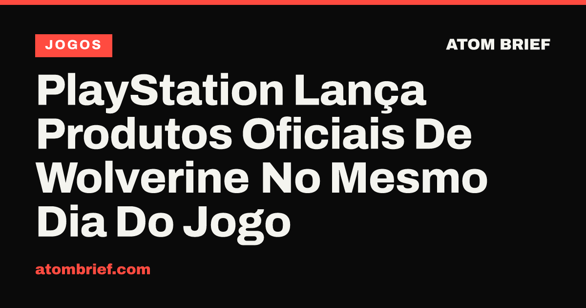 PlayStation Lança Produtos Oficiais De Wolverine No Mesmo Dia Do Jogo