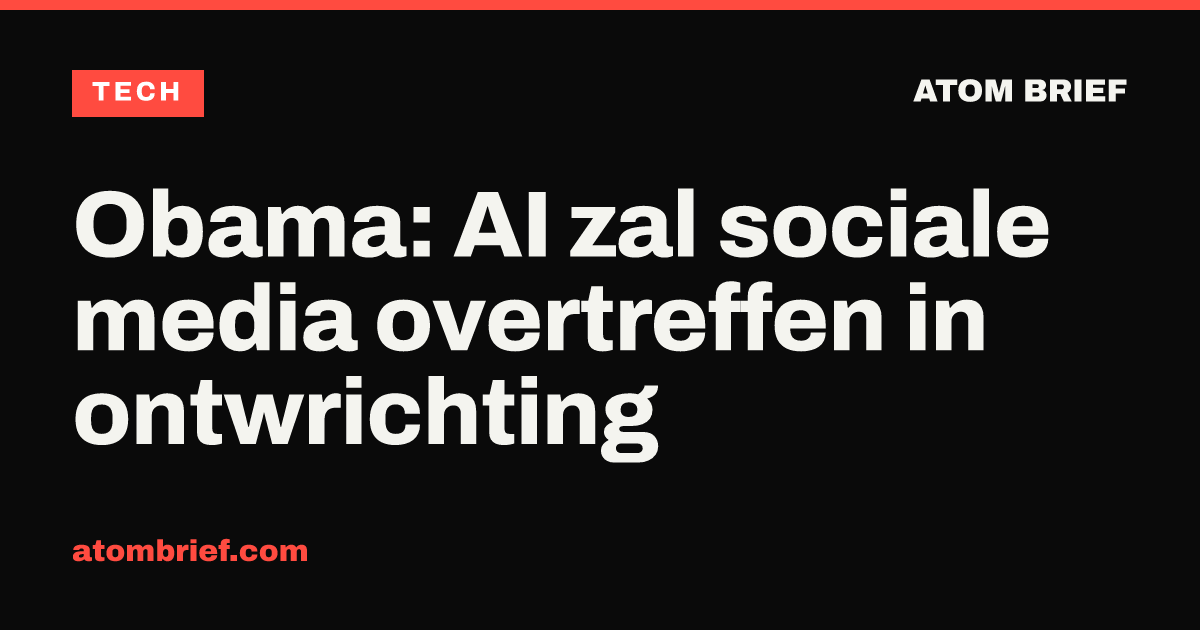 Obama: AI zal sociale media overtreffen in ontwrichting