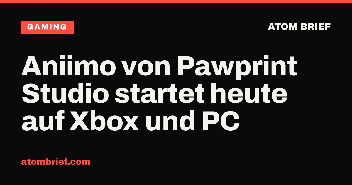 Aniimo von Pawprint Studio startet heute auf Xbox und PC