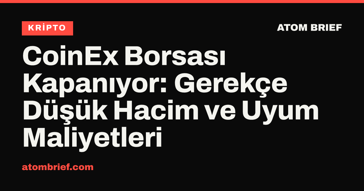 CoinEx Borsası Kapanıyor: Gerekçe Düşük Hacim ve Uyum Maliyetleri