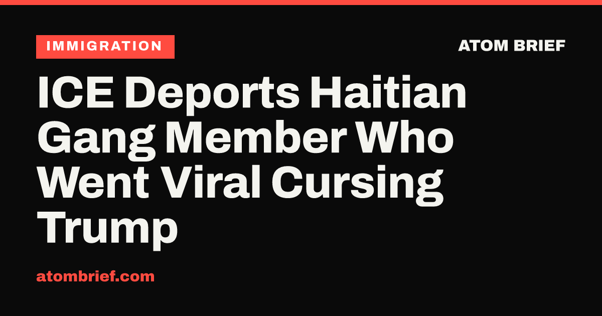 ICE Deports Haitian Gang Member Who Went Viral Cursing Trump