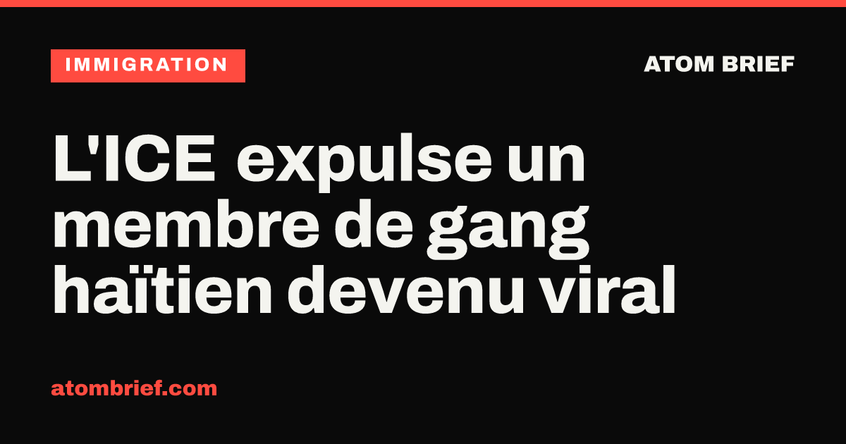 L'ICE expulse un membre de gang haïtien devenu viral