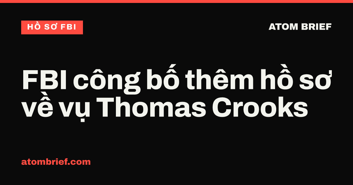 FBI công bố thêm hồ sơ về vụ Thomas Crooks