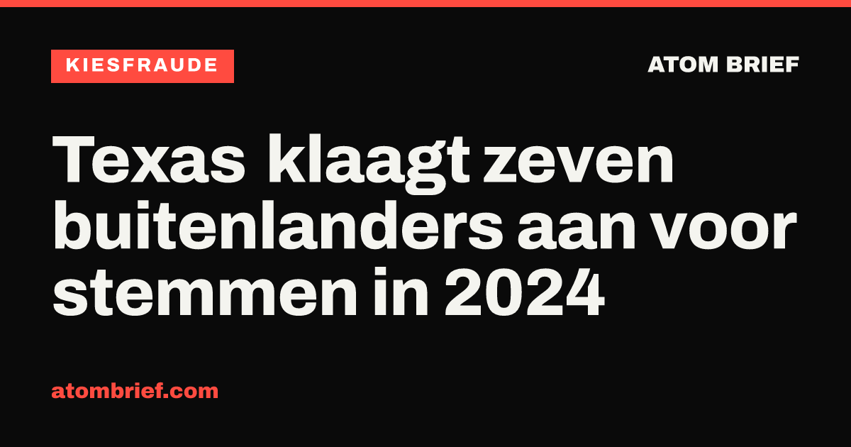 Texas klaagt zeven buitenlanders aan voor stemmen in 2024