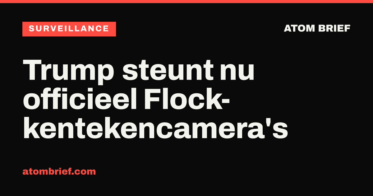 Trump steunt nu officieel Flock-kentekencamera's