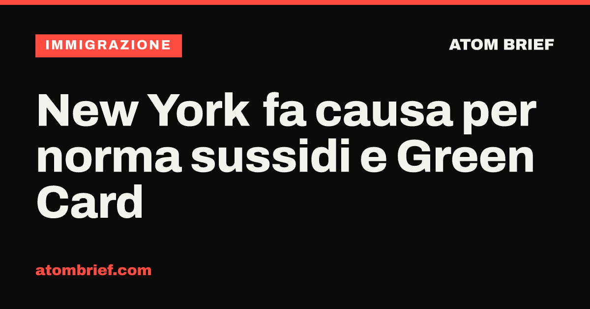 New York fa causa per norma sussidi e Green Card
