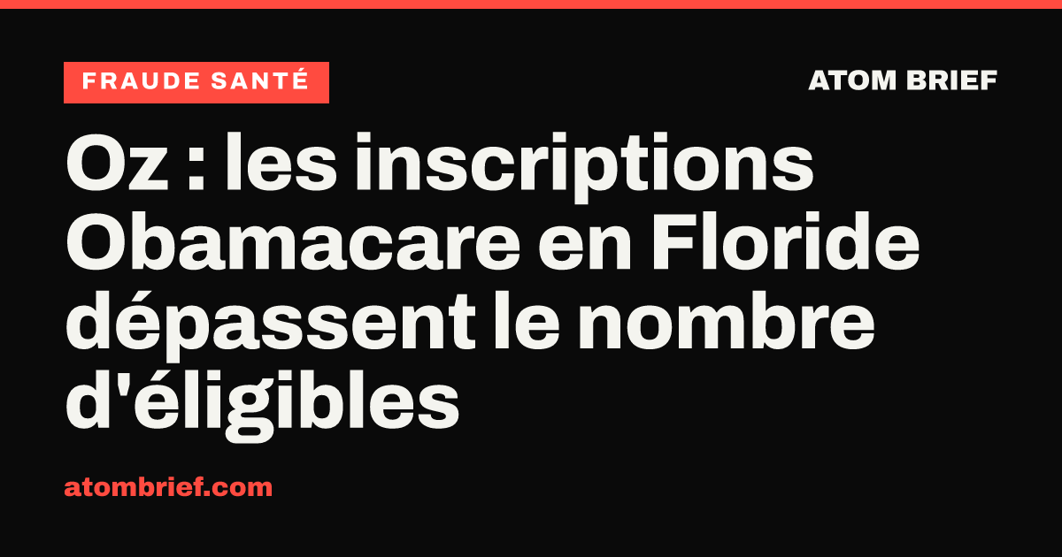 Oz : les inscriptions Obamacare en Floride dépassent le nombre d'éligibles
