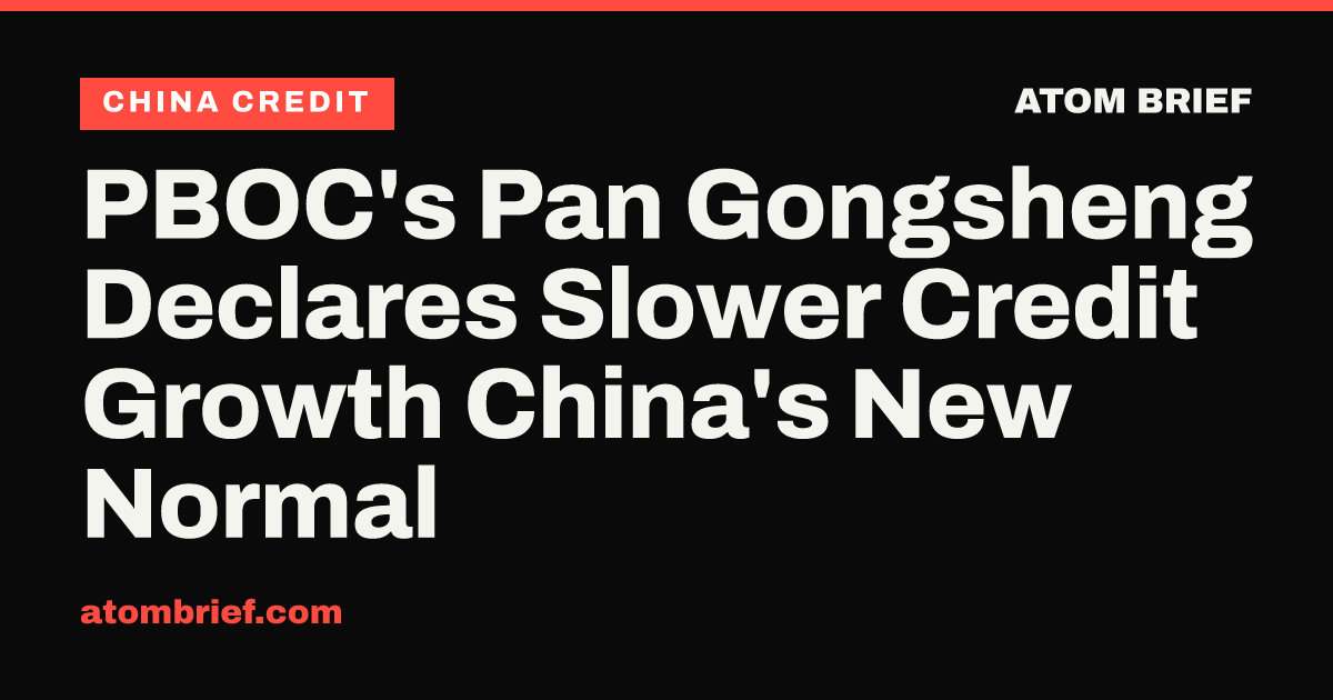 PBOC's Pan Gongsheng Declares Slower Credit Growth China's New Normal