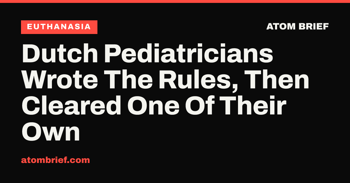 Dutch Pediatricians Wrote The Rules, Then Cleared One Of Their Own
