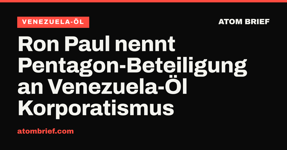 Ron Paul nennt Pentagon-Beteiligung an Venezuela-Öl Korporatismus