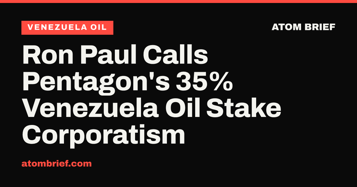 Ron Paul Calls Pentagon's 35% Venezuela Oil Stake Corporatism