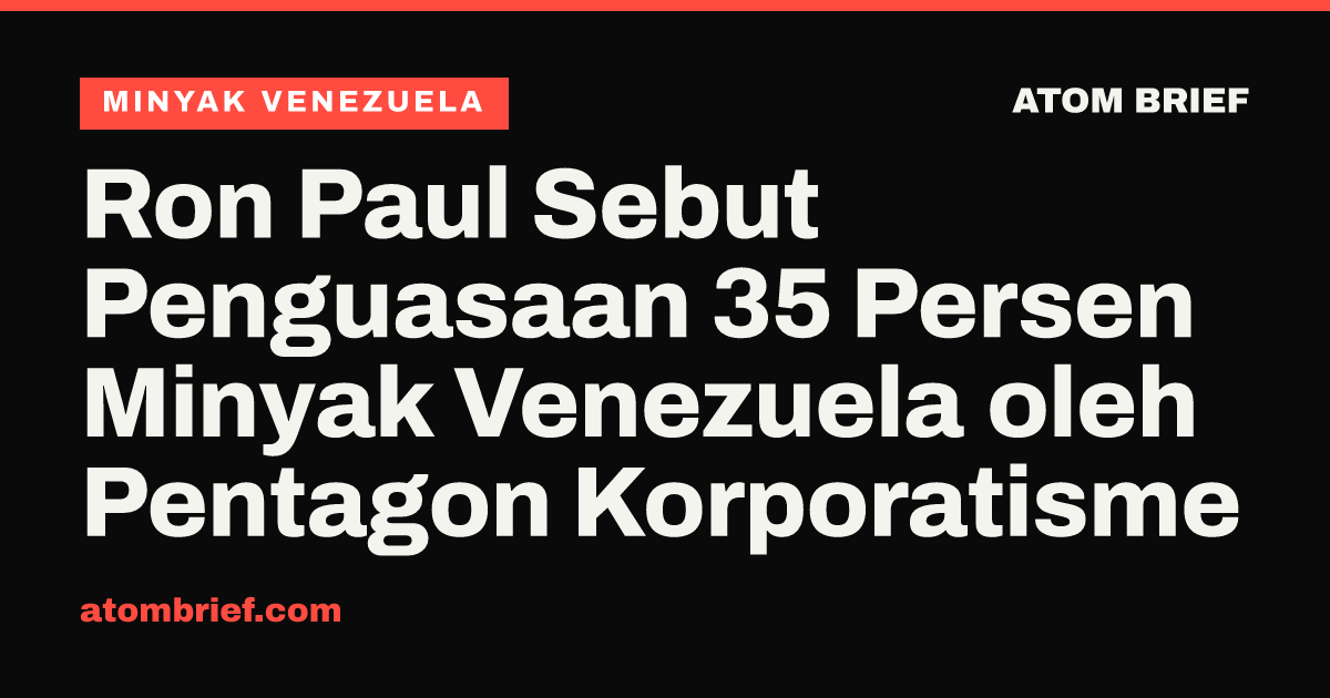 Ron Paul Sebut Penguasaan 35 Persen Minyak Venezuela oleh Pentagon Korporatisme