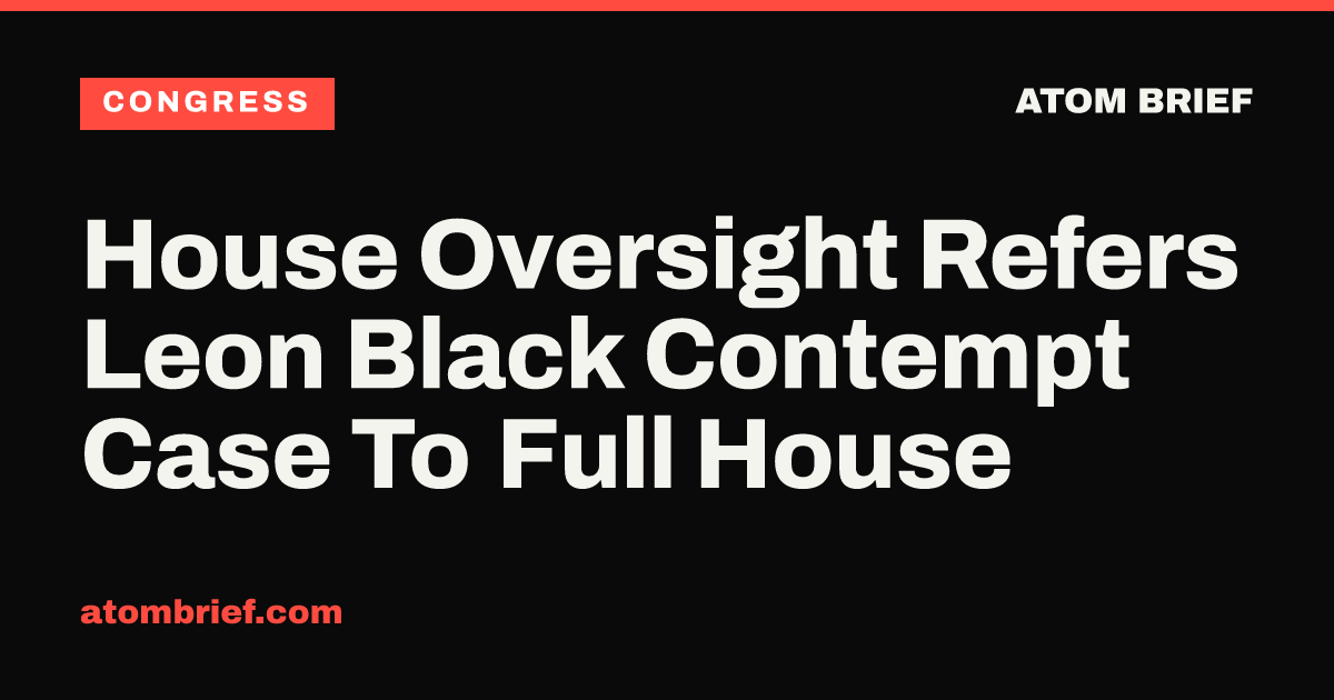 House Oversight Refers Leon Black Contempt Case To Full House