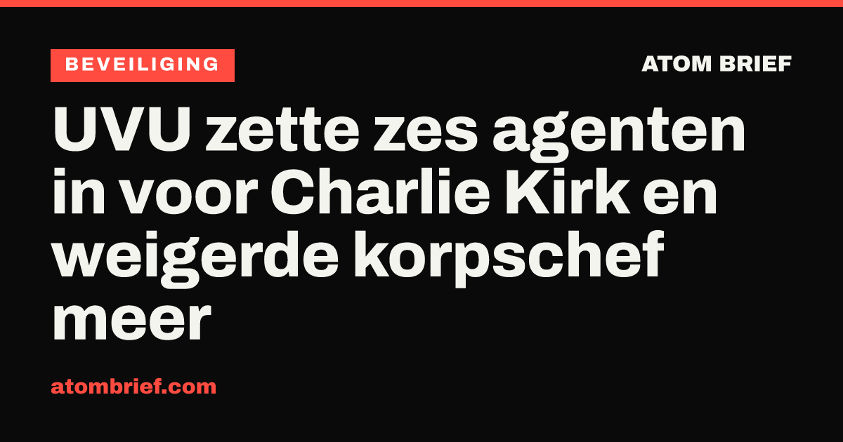 UVU zette zes agenten in voor Charlie Kirk en weigerde korpschef meer