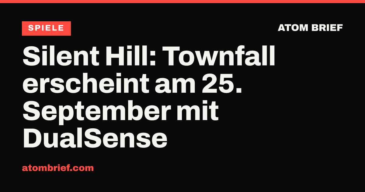 Silent Hill: Townfall erscheint am 25. September mit DualSense