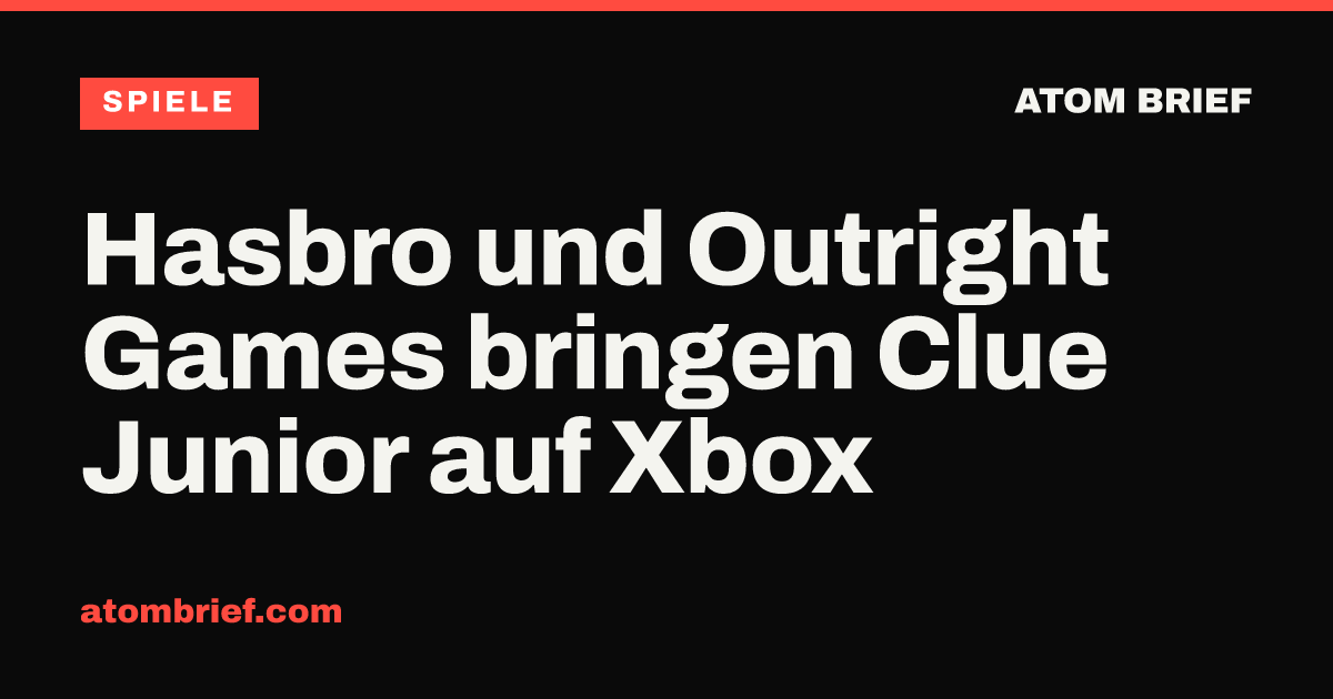 Hasbro und Outright Games bringen Clue Junior auf Xbox