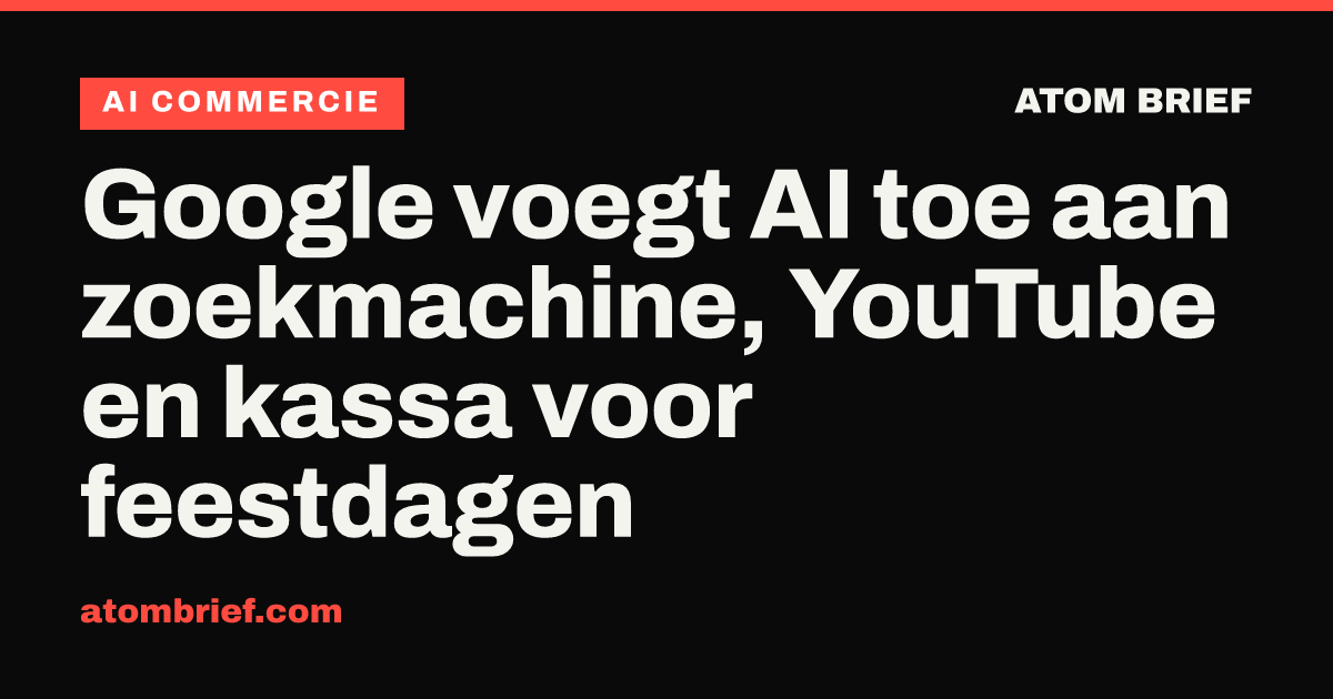 Google voegt AI toe aan zoekmachine, YouTube en kassa voor feestdagen