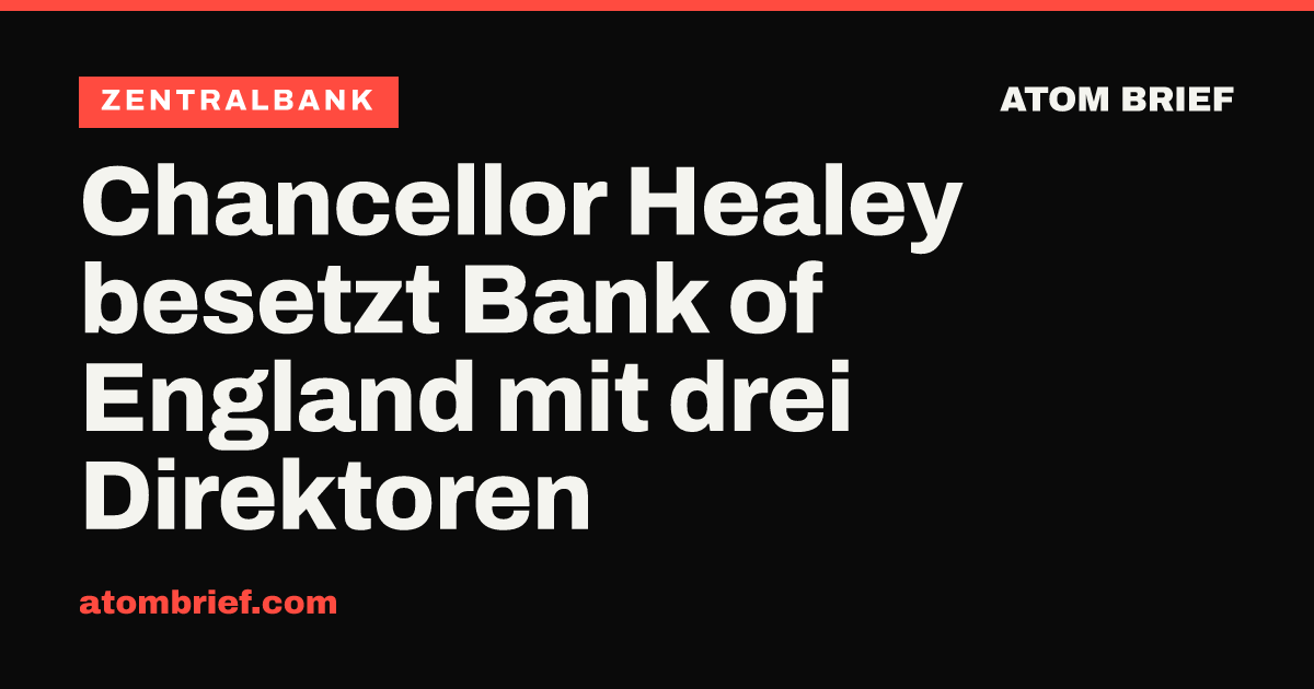 Chancellor Healey besetzt Bank of England mit drei Direktoren