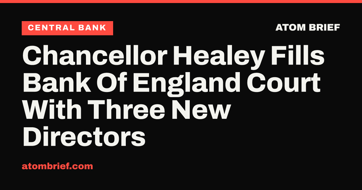 Chancellor Healey Fills Bank Of England Court With Three New Directors