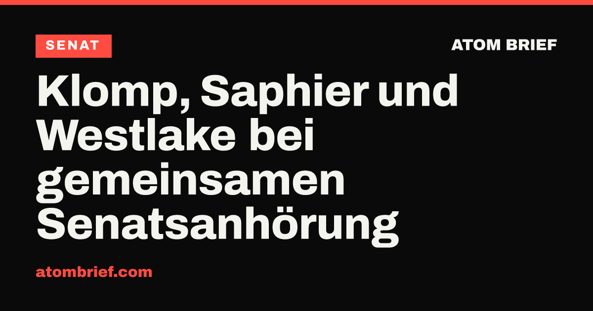 Klomp, Saphier und Westlake bei gemeinsamen Senatsanhörung