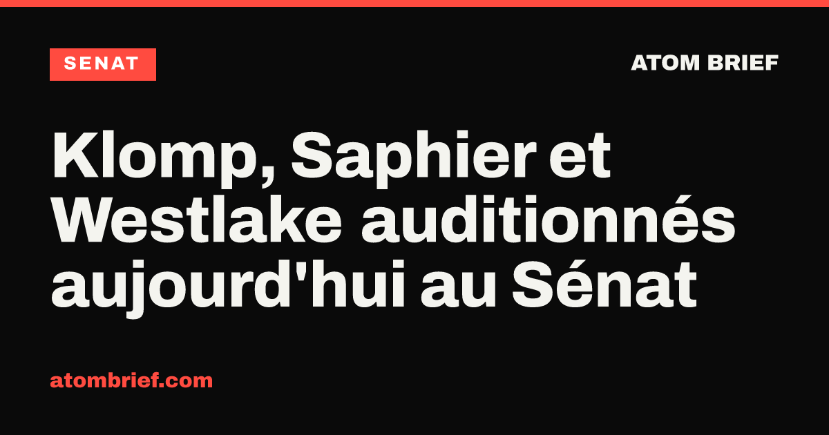 Klomp, Saphier et Westlake auditionnés aujourd'hui au Sénat