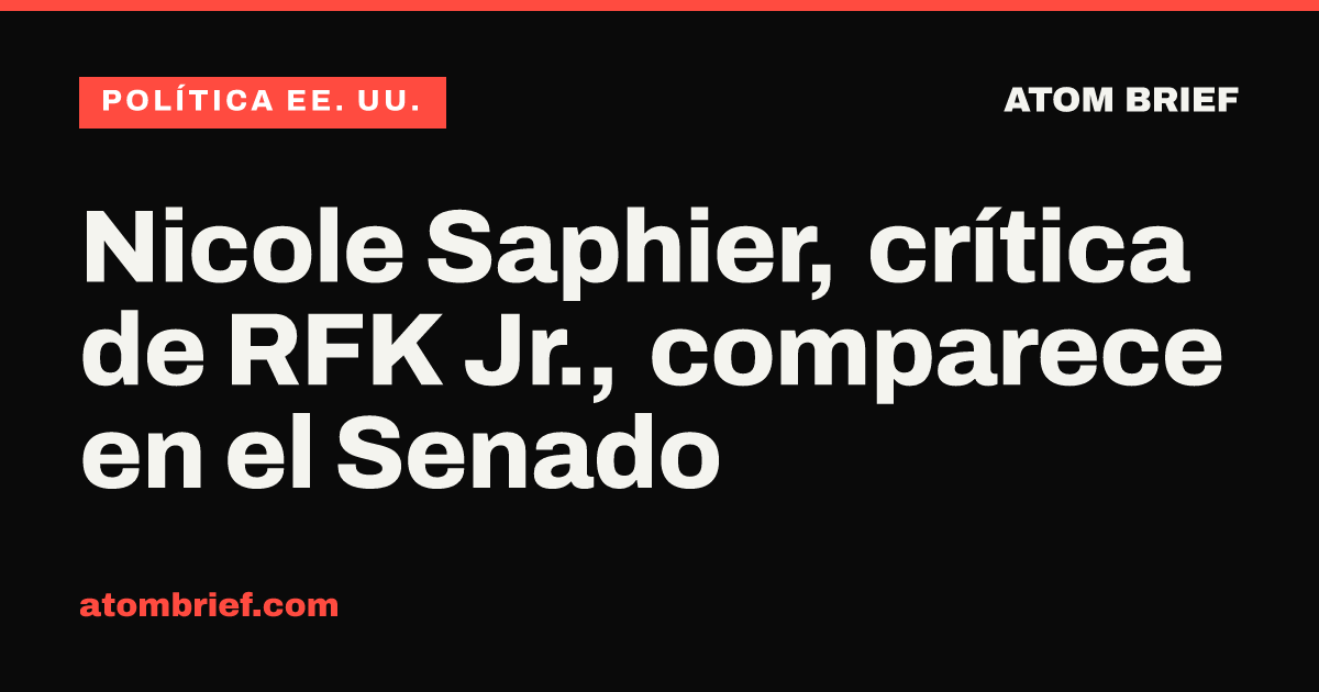 Nicole Saphier, crítica de RFK Jr., comparece en el Senado