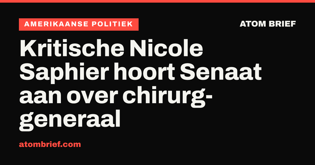Kritische Nicole Saphier hoort Senaat aan over chirurg-generaal