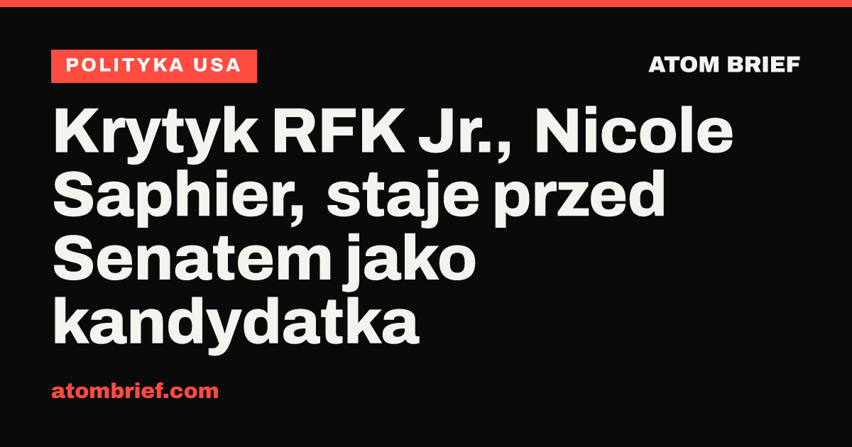 Krytyk RFK Jr., Nicole Saphier, staje przed Senatem jako kandydatka