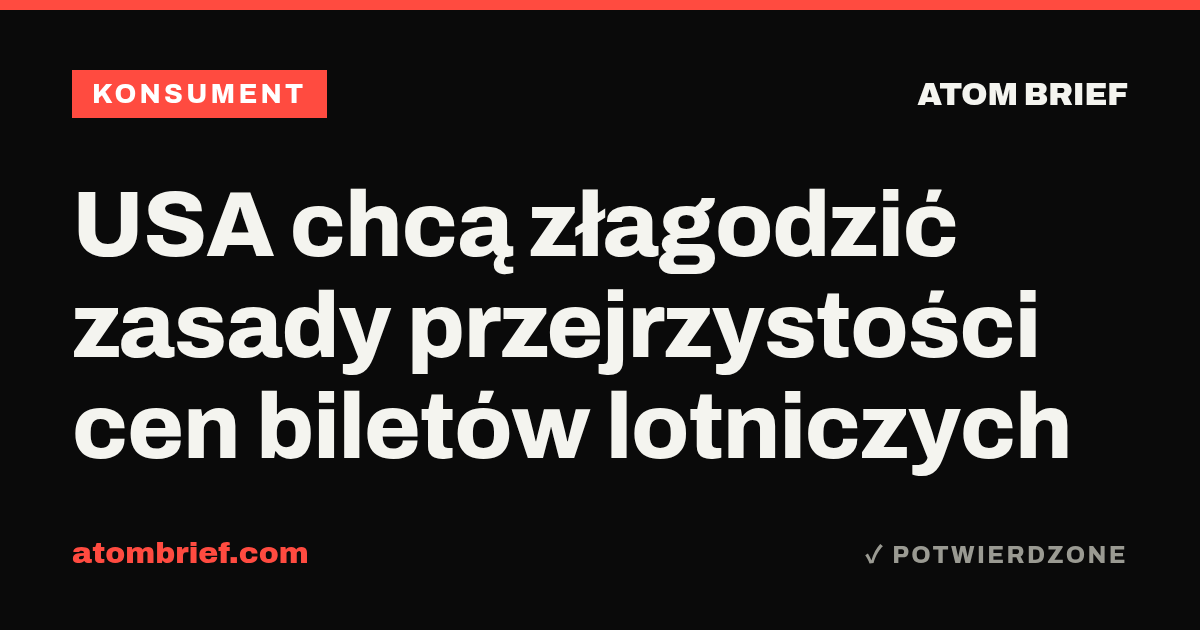 USA chcą złagodzić zasady przejrzystości cen biletów lotniczych