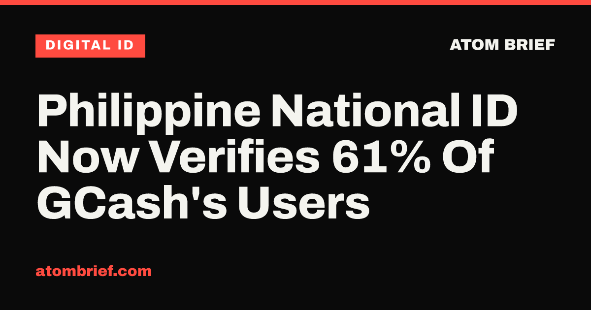 Philippine National ID Now Verifies 61% Of GCash's Users