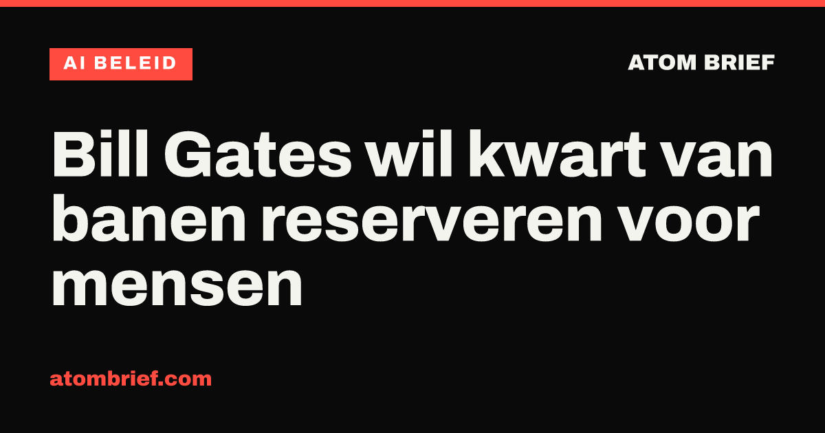 Bill Gates wil kwart van banen reserveren voor mensen