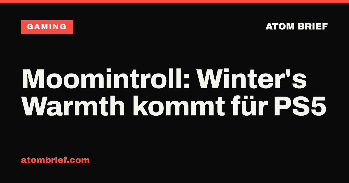 Moomintroll: Winter's Warmth kommt für PS5