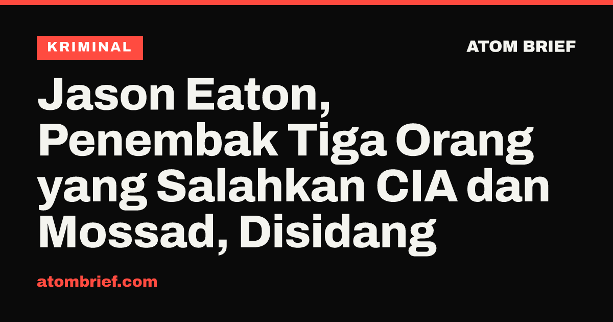 Jason Eaton, Penembak Tiga Orang yang Salahkan CIA dan Mossad, Disidang