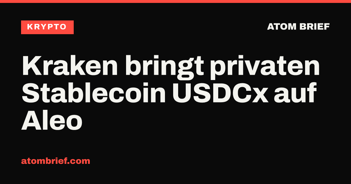 Kraken bringt privaten Stablecoin USDCx auf Aleo