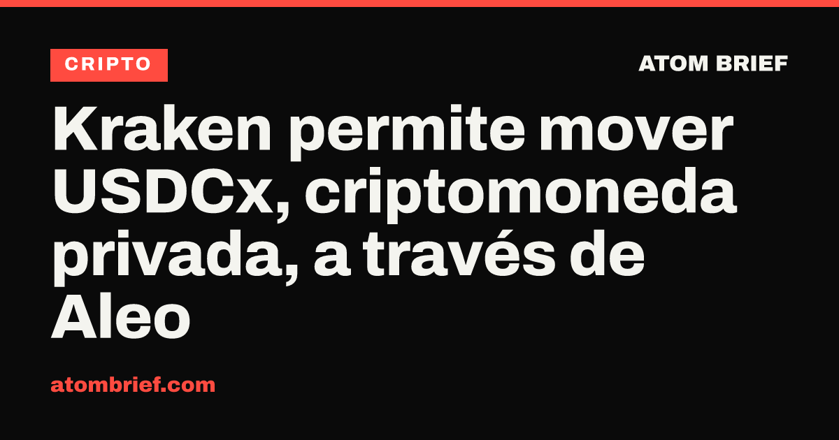 Kraken permite mover USDCx, criptomoneda privada, a través de Aleo