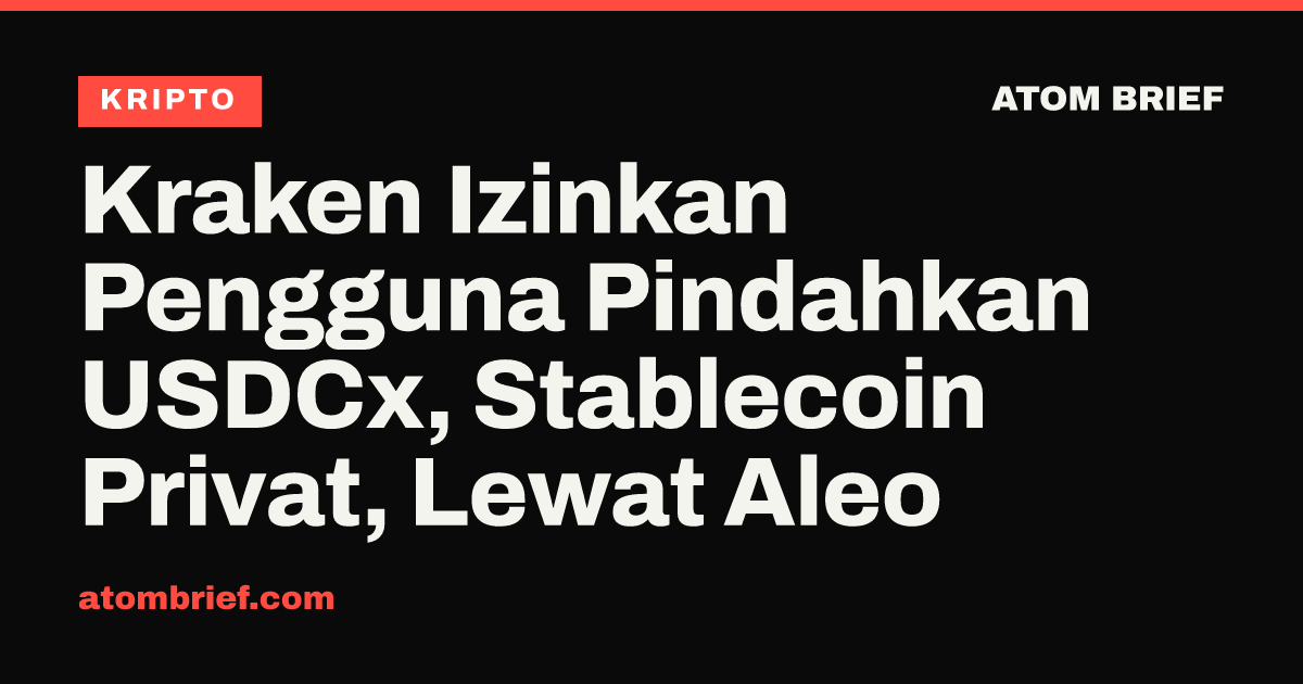 Kraken Izinkan Pengguna Pindahkan USDCx, Stablecoin Privat, Lewat Aleo