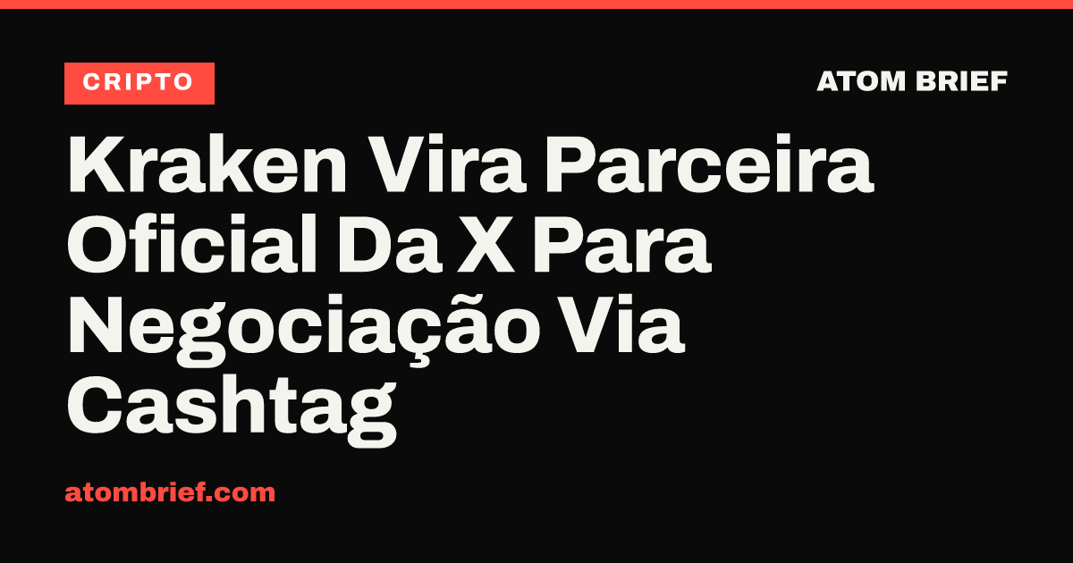 Kraken Vira Parceira Oficial Da X Para Negociação Via Cashtag