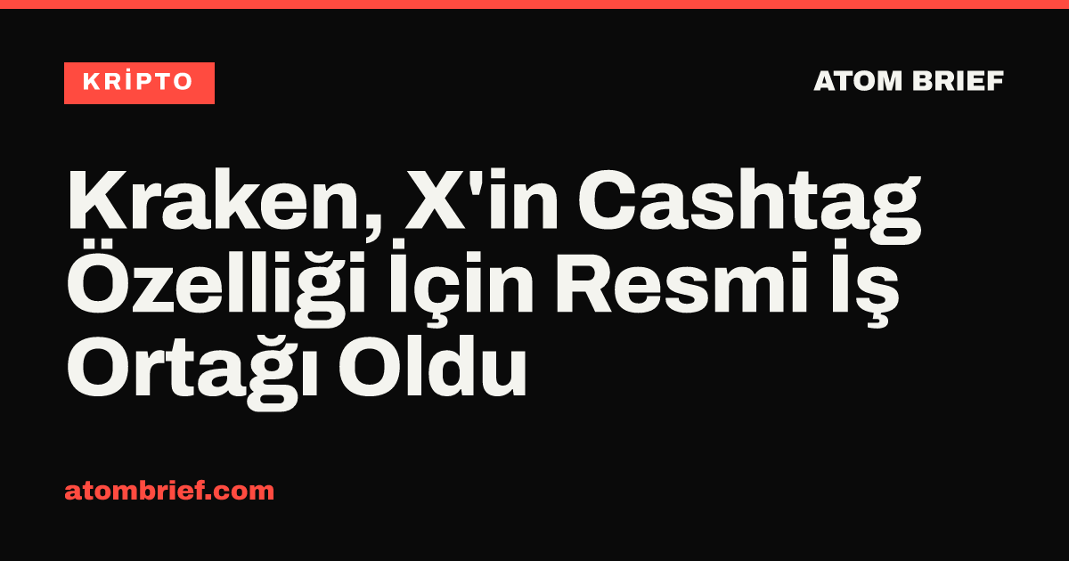 Kraken, X'in Cashtag Özelliği İçin Resmi İş Ortağı Oldu
